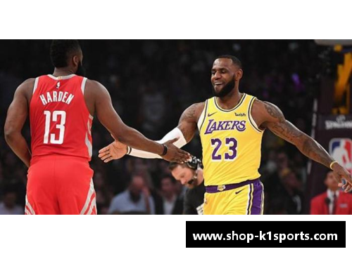 K1体育NBA火箭队重新塑造：哈登领军的重建与挑战 - 副本
